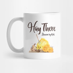 Hay There - Skincare by Kirk Mug